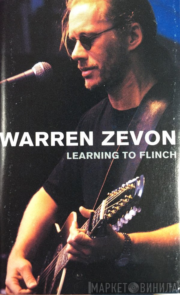 Warren Zevon  - Learning To Flinch