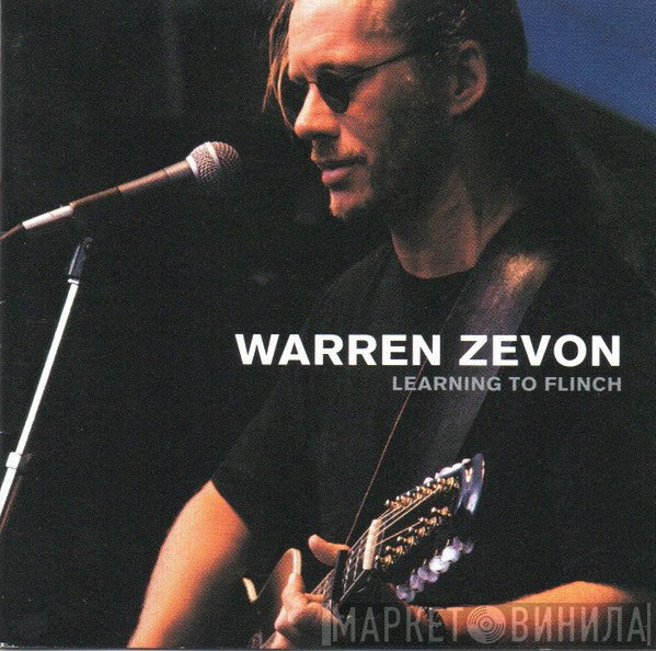 Warren Zevon  - Learning To Flinch
