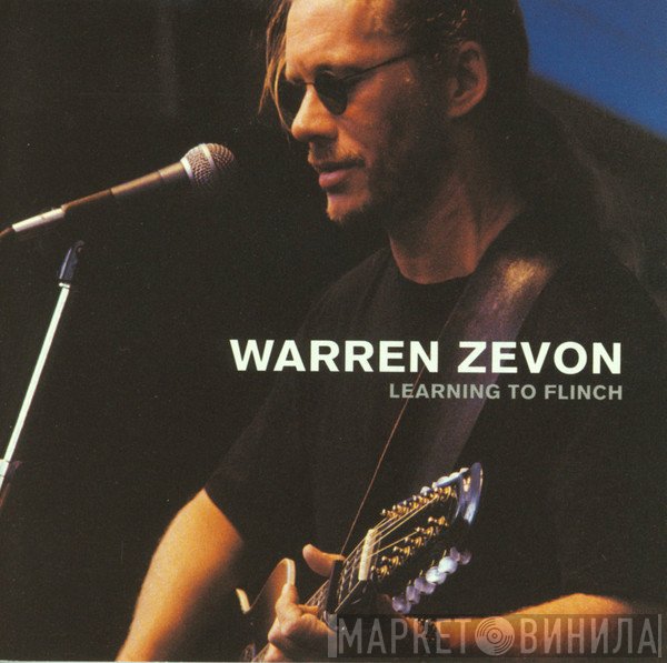 Warren Zevon  - Learning To Flinch