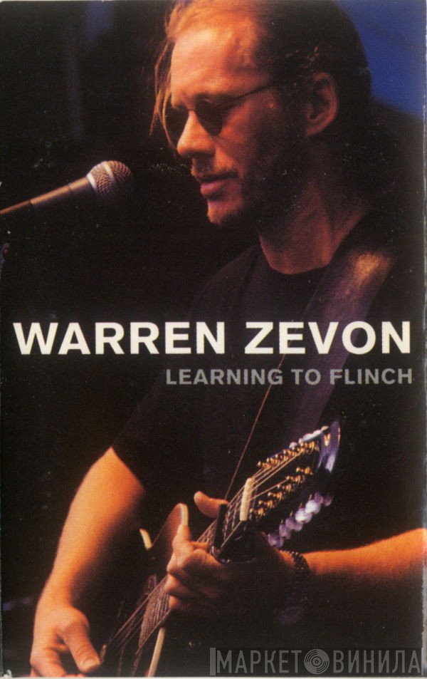 Warren Zevon  - Learning To Flinch