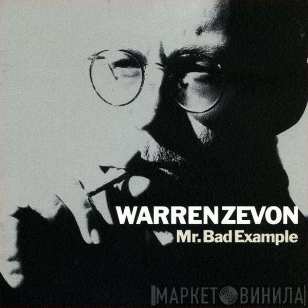 Warren Zevon  - Mr. Bad Example