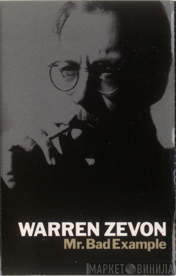 Warren Zevon  - Mr. Bad Example