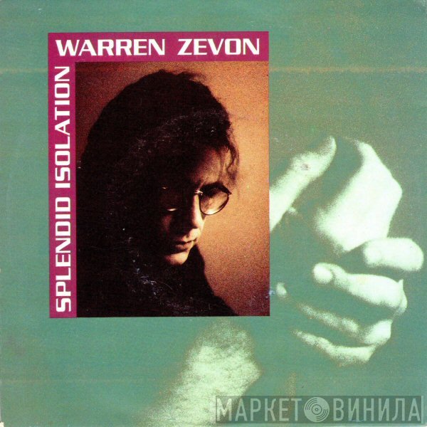 Warren Zevon  - Splendid Isolation