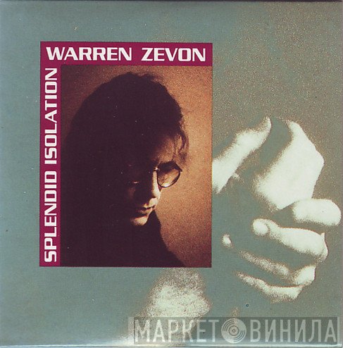 Warren Zevon - Splendid Isolation