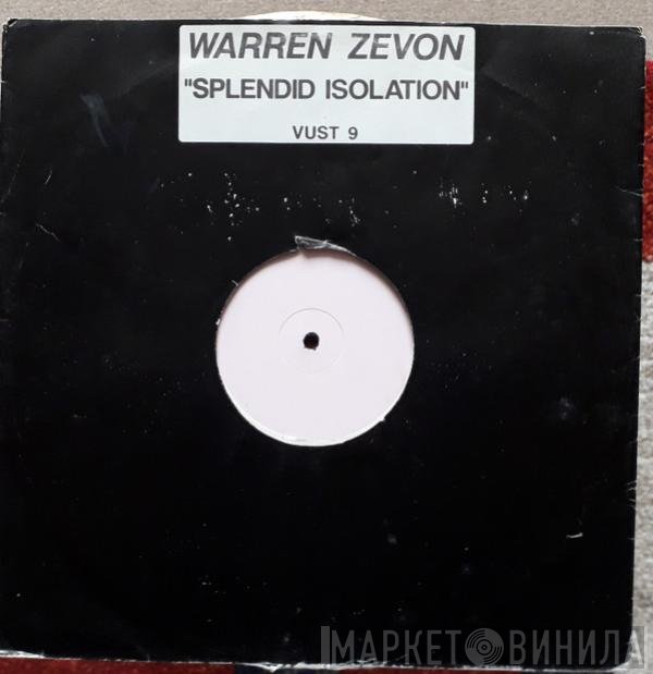 Warren Zevon  - Splendid Isolation