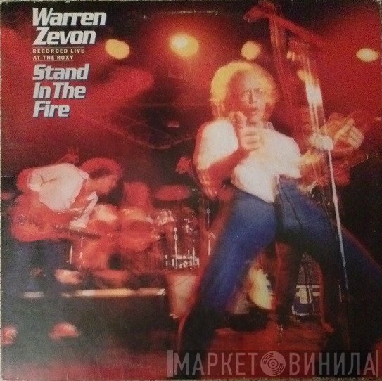 Warren Zevon  - Stand In The Fire