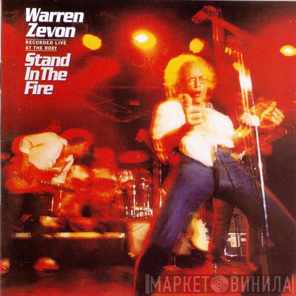 Warren Zevon  - Stand In The Fire