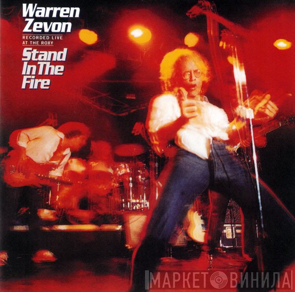 Warren Zevon  - Stand In The Fire