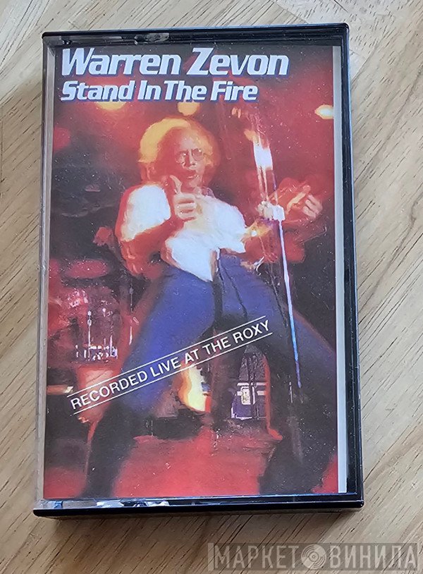 Warren Zevon  - Stand In The Fire