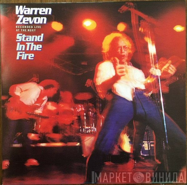 Warren Zevon  - Stand In The Fire