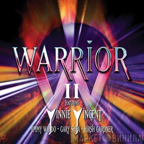 Warrior , Vinnie Vincent - Warrior II