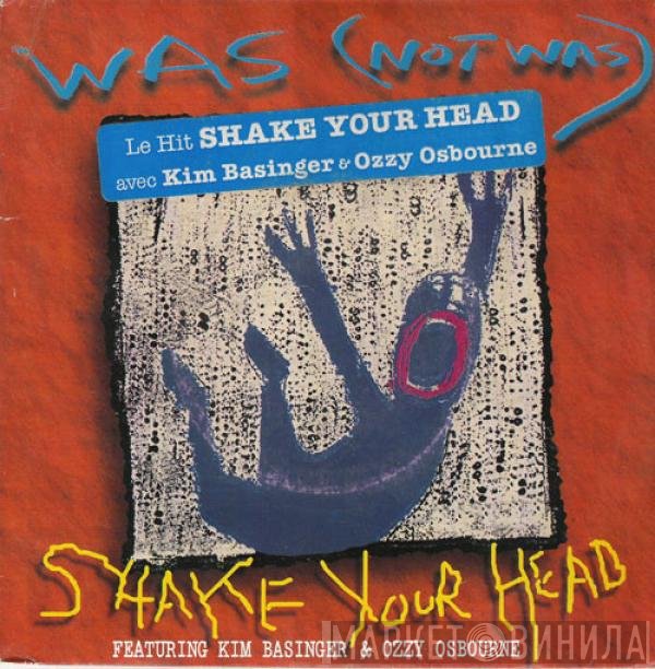 Was (Not Was) Featuring Kim Basinger & Ozzy Osbourne  - Shake Your Head