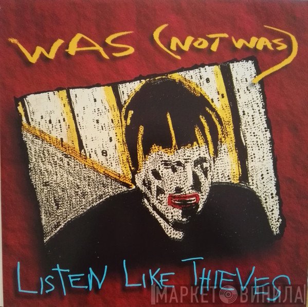 Was (Not Was) - Listen Like Thieves