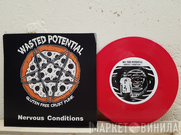 Wasted Potential - Nervous Conditions