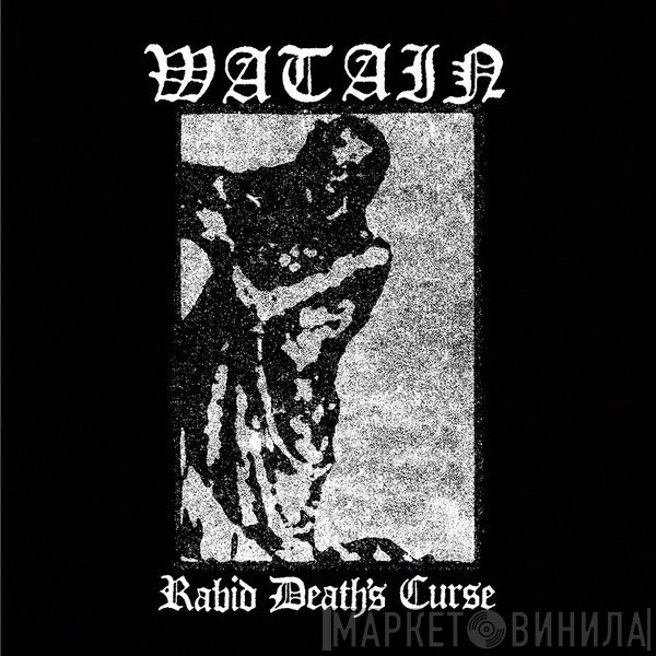 Watain  - Rabid Death's Curse