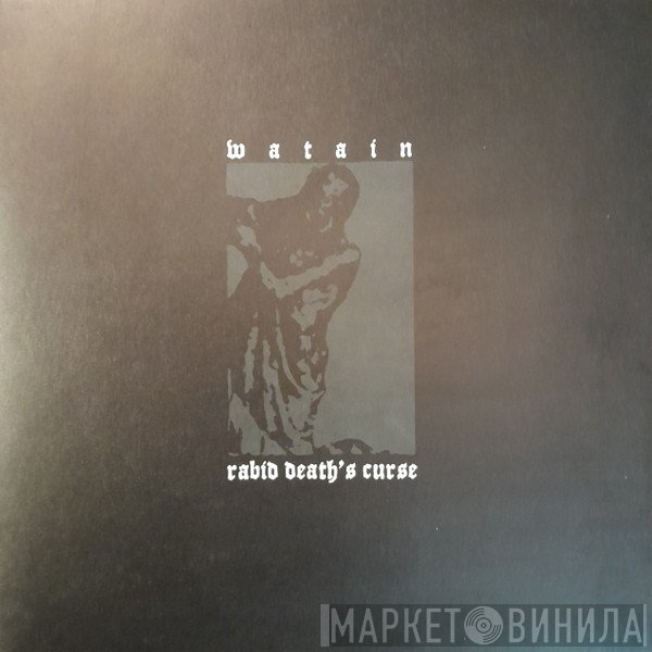 Watain  - Rabid Death's Curse
