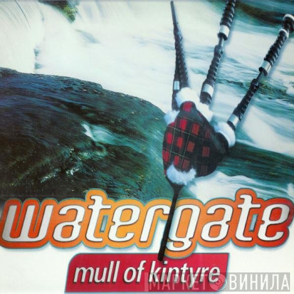 Watergate - Mull Of Kintyre