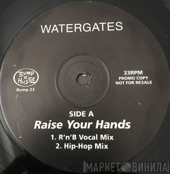 Watergates - Raise Your Hands