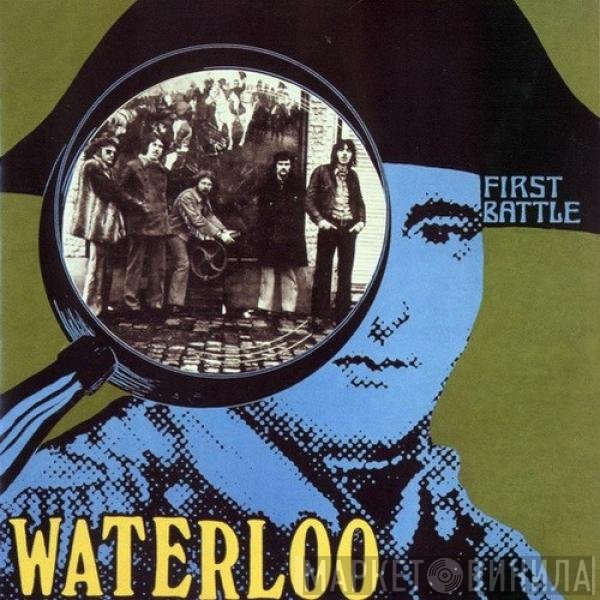 Waterloo  - First Battle