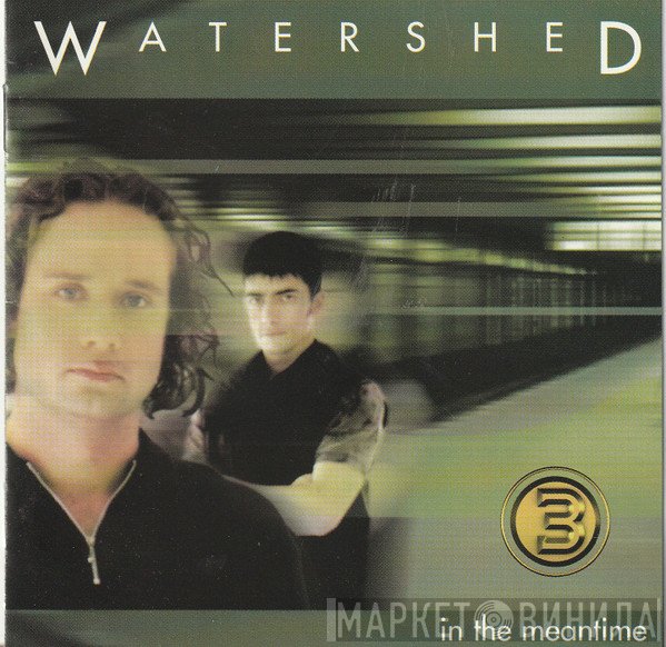 Watershed  - In The Meantime