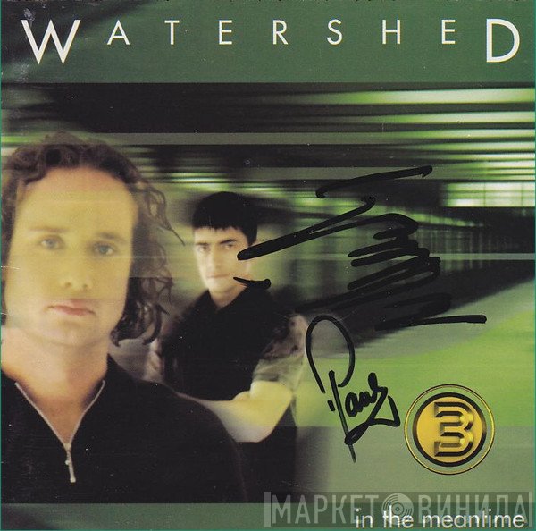 Watershed  - In The Meantime