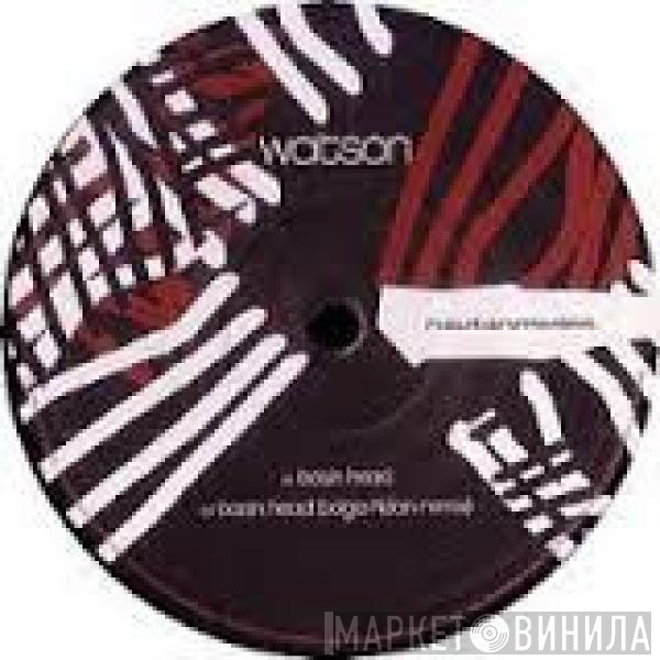 Watson - Basin Head