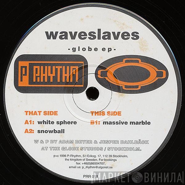 Wave Slaves - Globe EP