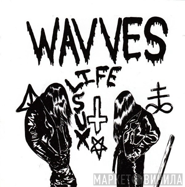 Wavves  - Life Sux