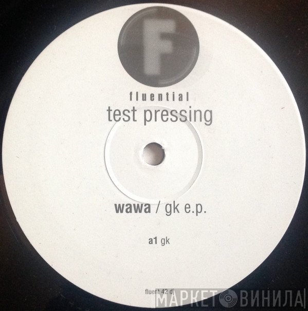Wawa - GK E.P.