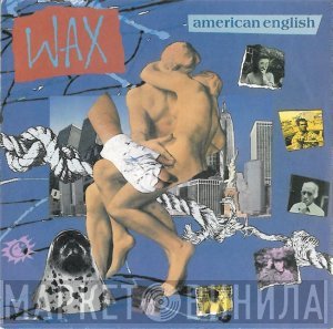 Wax  - American English