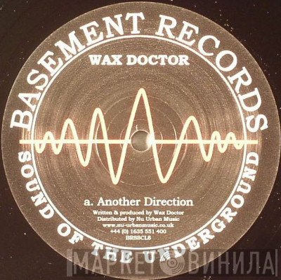 Wax Doctor, Jack Smooth - Another Direction / Unfriendly
