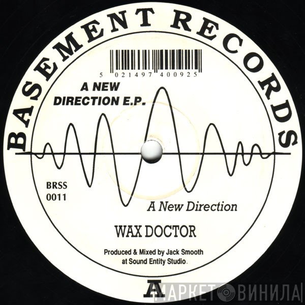 Wax Doctor  - A New Direction E.P.