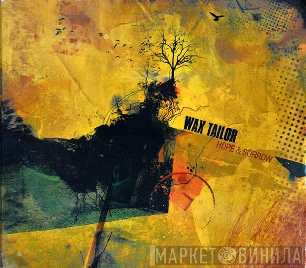 Wax Tailor  - Hope & Sorrow