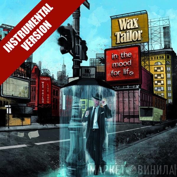 Wax Tailor  - In The Mood For Life (Instrumental Version)