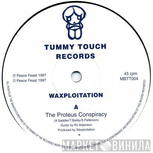 Waxploitation - The Proteus Conspiracy