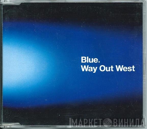Way Out West  - Blue₂