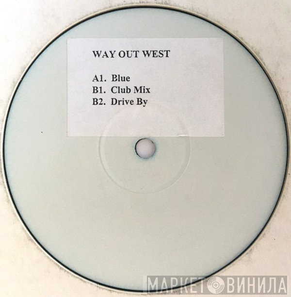 Way Out West  - Blue