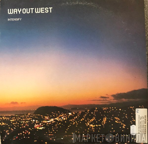 Way Out West  - Intensify