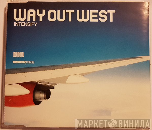 Way Out West  - Intensify