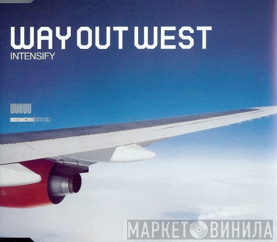 Way Out West  - Intensify
