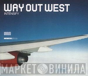 Way Out West  - Intensify