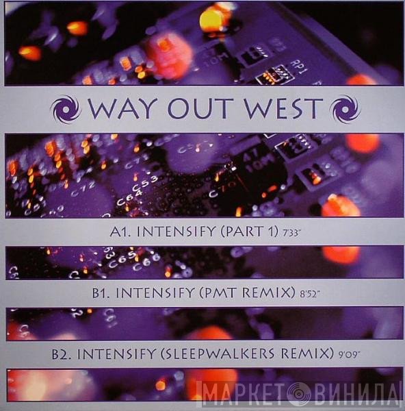 Way Out West  - Intensify