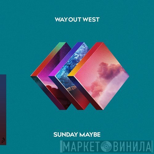 Way Out West  - Sunday Maybe