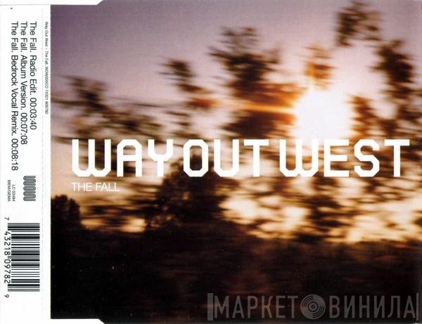 Way Out West  - The Fall