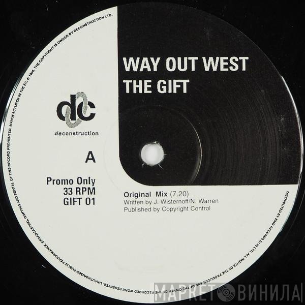 Way Out West - The Gift