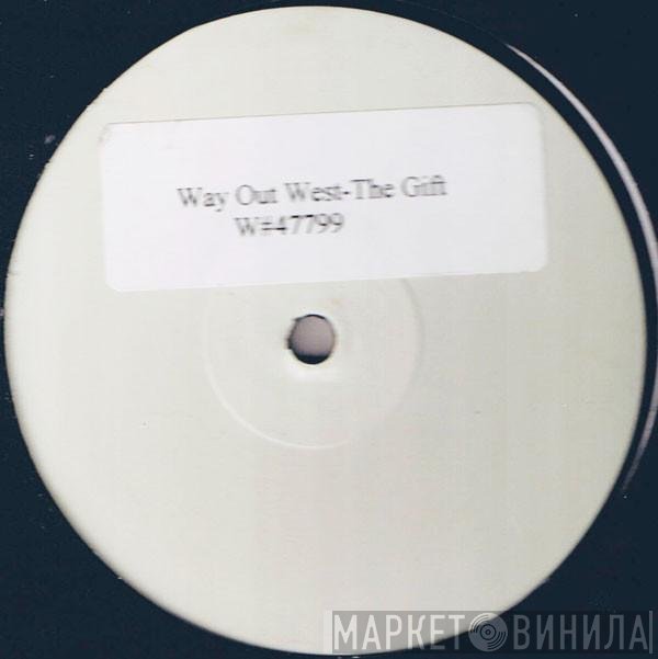 Way Out West  - The Gift