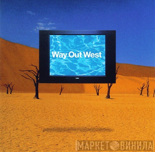 Way Out West - Way Out West