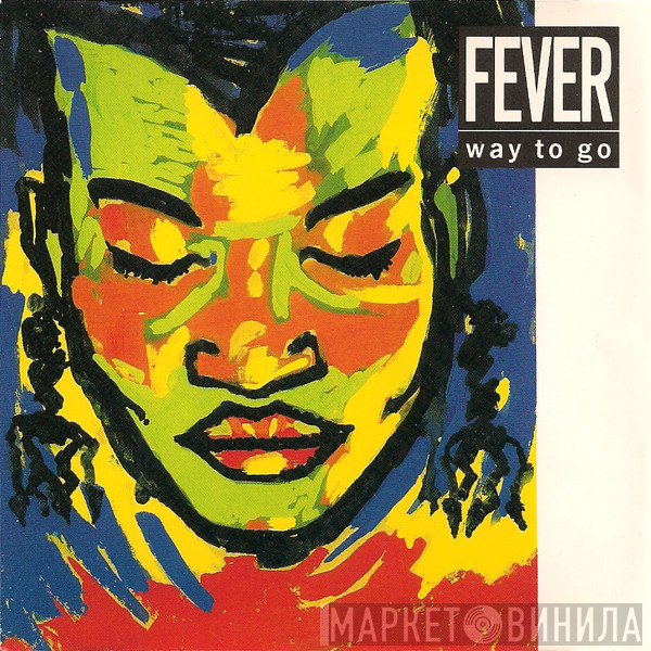 Way To Go  - Fever