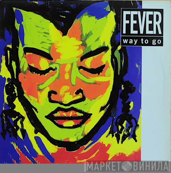 Way To Go - Fever