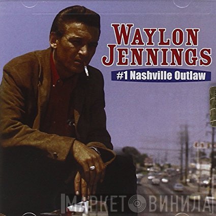 Waylon Jennings - #1 Nashville Outlaw